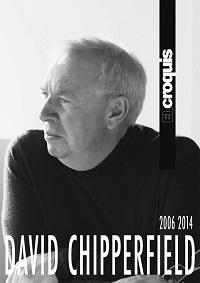CHIPPERFIELD: DAVID CHIPPERFIELD 2006 / 2014. EL CROQUIS.