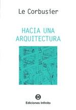 HACIA UNA ARQUITECTURA. 