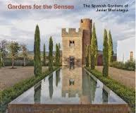 GARDENS FOR THE  SENSES. THE SPANISH GARDENS OF JAVIER MARIATEGUI