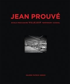 PROUVE: JEAN PROUVE. ECOLE PROVISOIRE VILLEJUIF. TEMPORARY SCHOOL