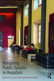 DESIGNING PUBLIC SPACES IN HOSPITALS.