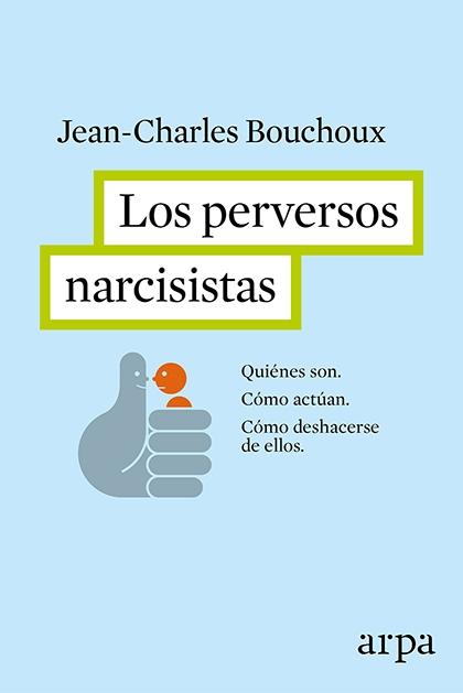 PERVERSOS NARCISISTAS, LOS