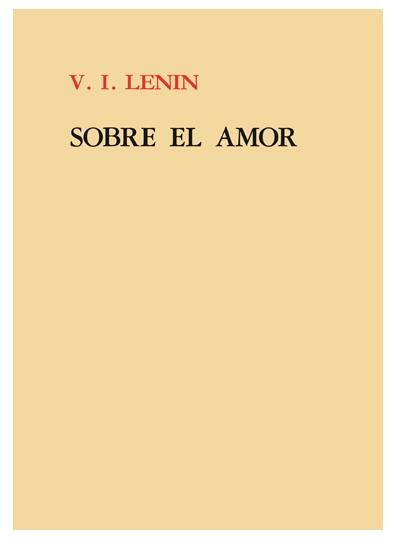 SOBRE EL AMOR ( LENIN ).