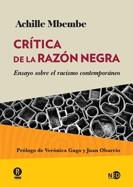CRÍTICA DE LA RAZÓN NEGRA "ENSAYO SOBRE EL RACISMO CONTEMPORÁNEO". 