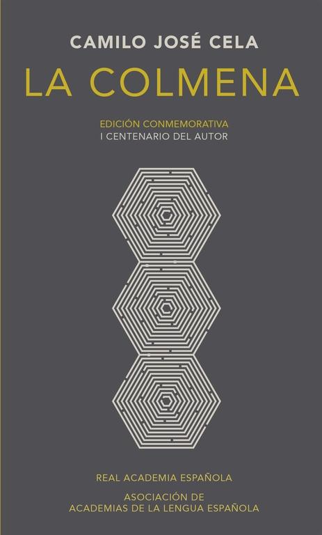 COLMENA, LA   "(EDICIÓN CONMEMORATIVA DE LA RAE Y LA ASALE)"