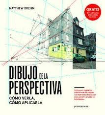 DIBUJO DE LA PERSPECTIVA "COMO VERLA, COMO APLICARLA". 