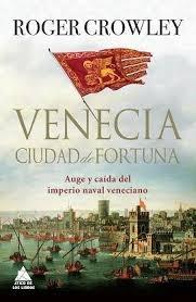 VENECIA. CIUDAD DE FORTUNA