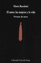AMOR, LAS MUJERES Y LA VIDA, EL. POEMAS DE AMOR