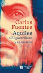 AQUILES O EL GUERRILLERO Y EL ASESINO. 