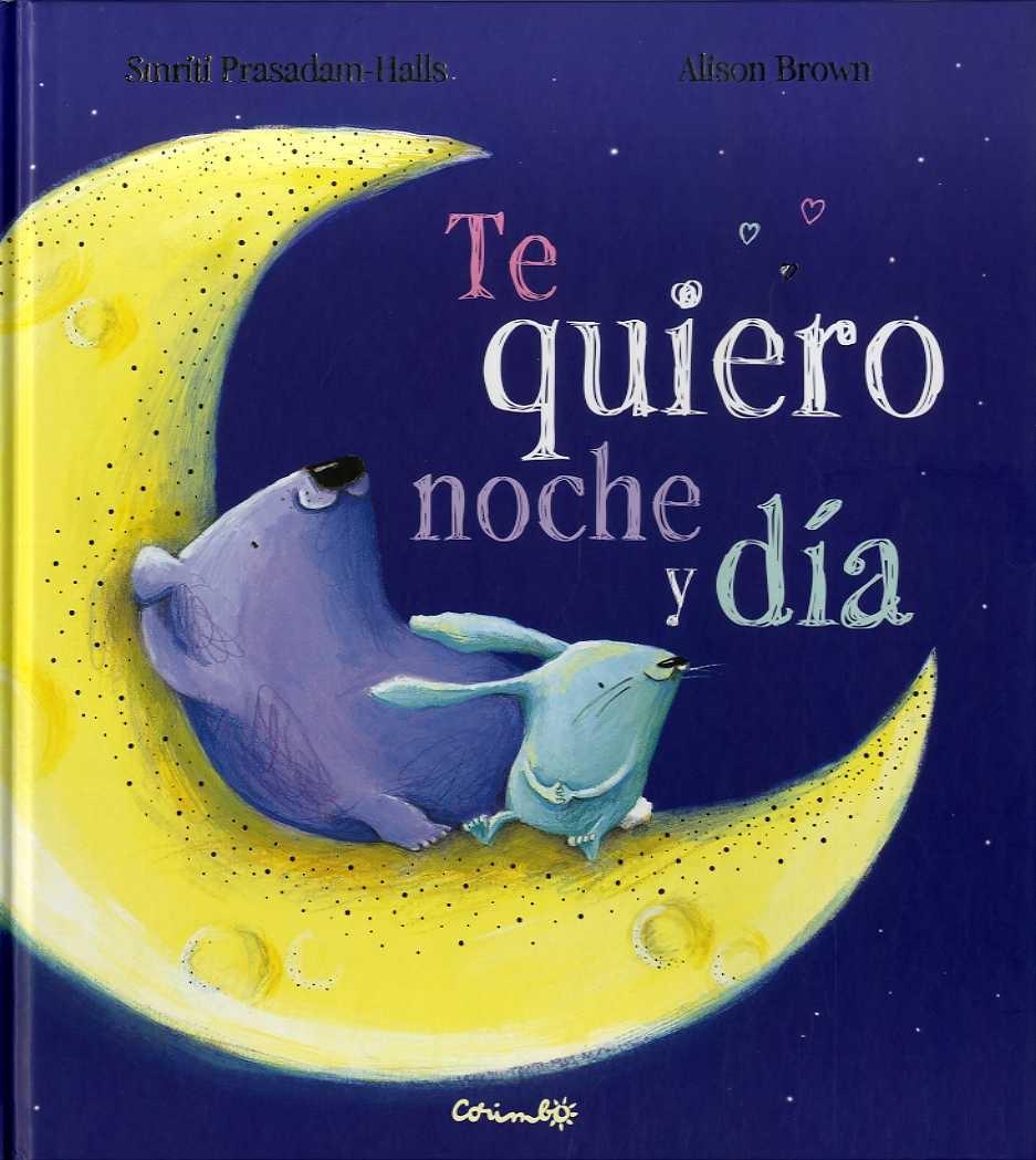 TE QUIERO NOCHE Y DÍA. 