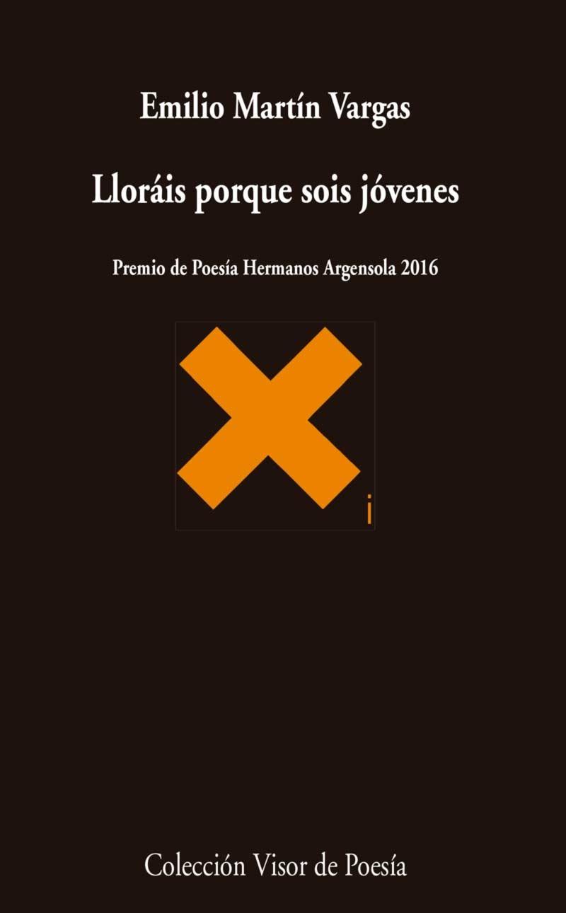 LLORÁIS PORQUE SOIS JÓVENES.