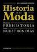 HISTORIA DE LA MODA - DESDE LA PREHISTORIA HASTA NUESTROS DÍAS.