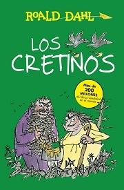 CRETINOS , LOS