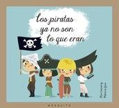 PIRATAS YA NO SON LO QUE ERAN, LOS
