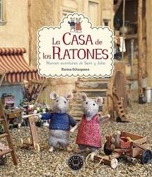 CASA DE LOS RATONES. NUEVAS AVENTURAS DE SAM Y JULIA, LA