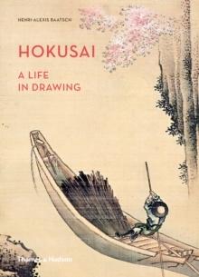 HOKUSAI. A LIFE IN DRAWING. 