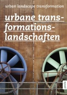 URBAN LANDSCAPE TRANSFORMATION