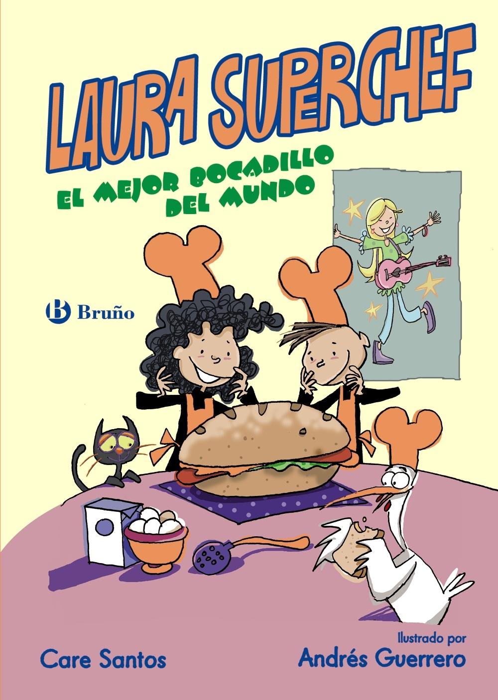 LAURA SUPERCHEF: EL MEJOR BOCADILLO DEL MUNDO.