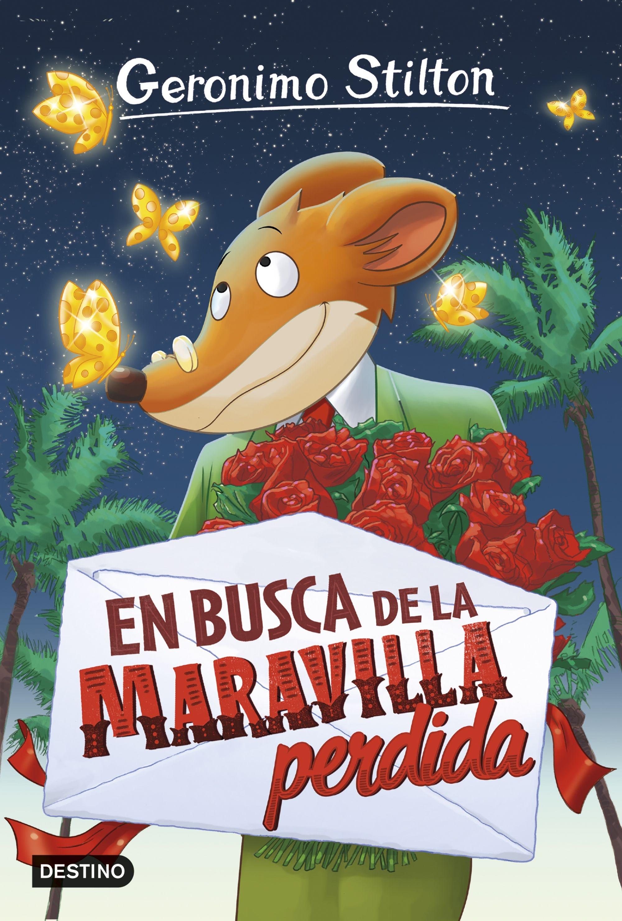 EN BUSCA DE LA MARAVILLA PERDIDA. GERONIMO STILTON 2. 