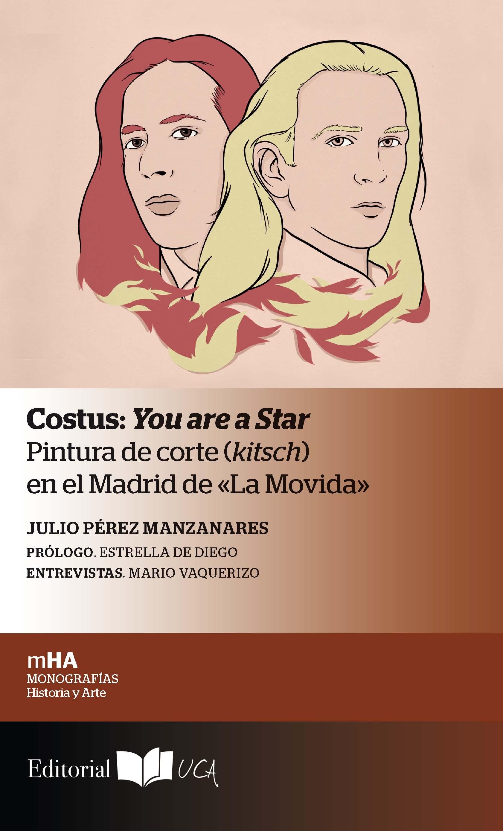COSTUS: YOU ARE A STAR. PINTURA DE CORTE (KITSCH) EN EL MADRID DE LA MOVIDA..