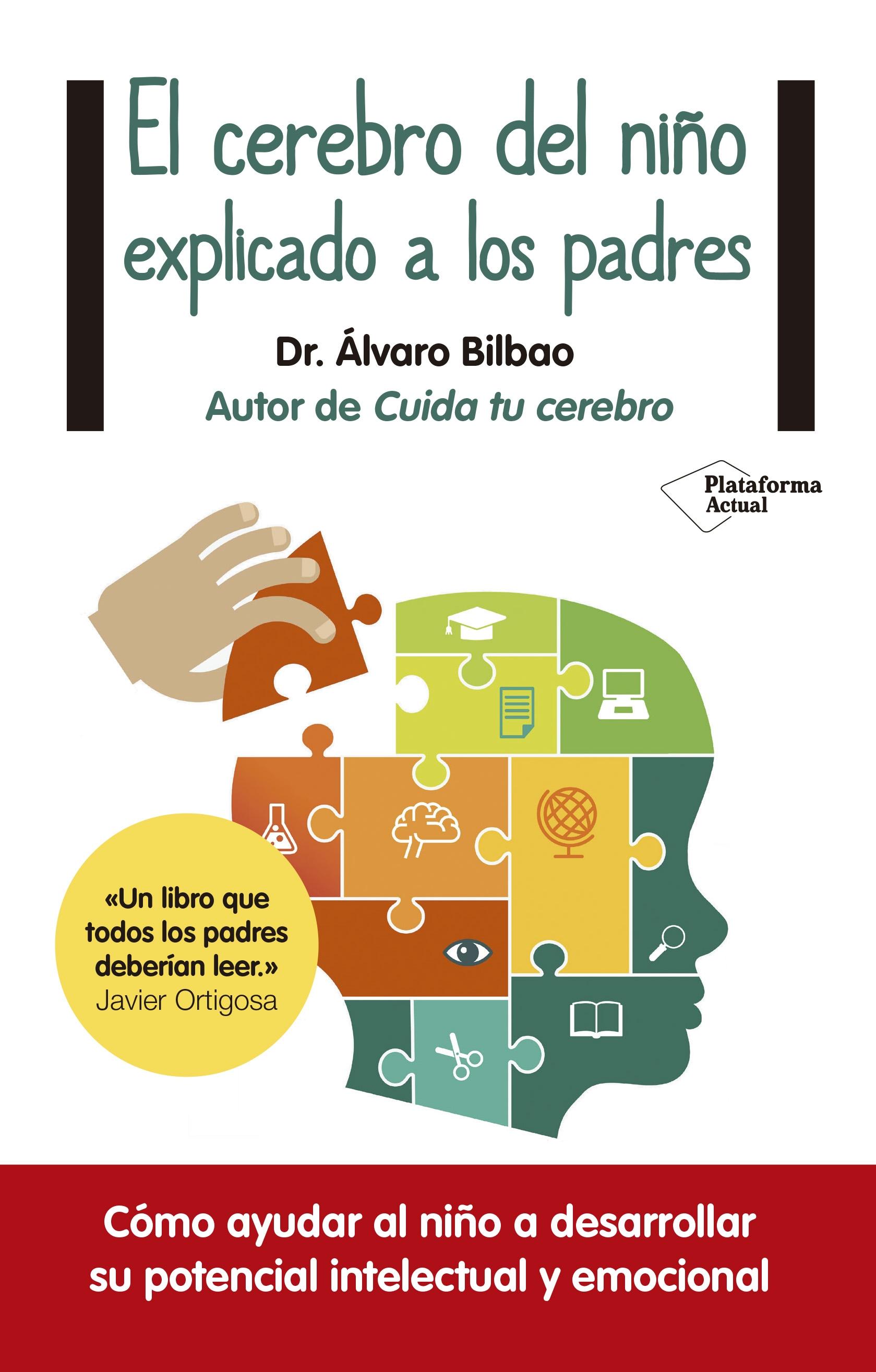 CEREBRO DEL NIÑO EXPLICADO A LOS PADRES, EL.