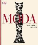 MODA. HISTORIA Y ESTILOS.