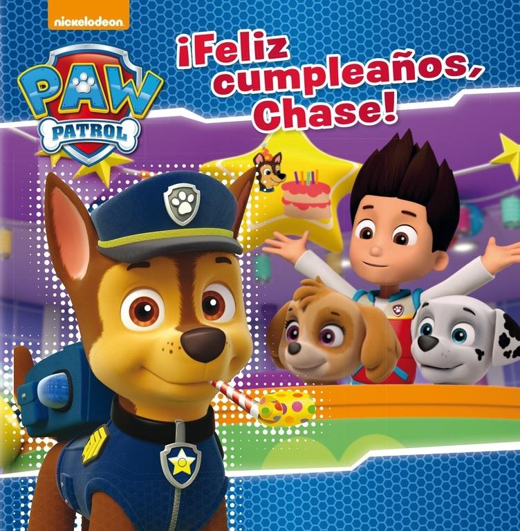 NAOS - Arquitectura & Libros - · ¡FELIZ CUMPLEAÑOS, CHASE! (PAW PATROL - PATRULLA  CANINA. PRIMERAS LECTURAS) · NICKELODEON: BEASCOA EDICIONES, S.A.  -978-84-488-4717-3