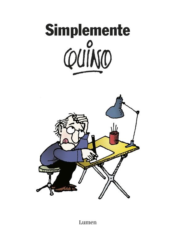 SIMPLEMENTE QUINO.