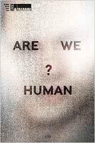 ARE WE HUMAN. THE DESIGN OF THE SPECIES.