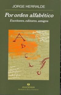 POR ORDEN ALFABETICO. ESCRITORES, EDITORES, AMIGOS