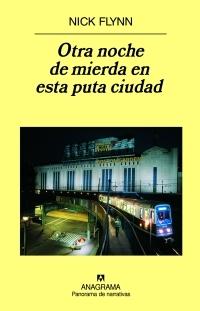 OTRA NOCHE DE MIERDA EN ESTA PUTA CIUDAD