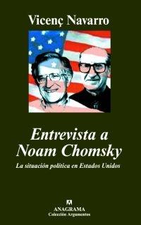 ENTREVISTAS A NOAM CHOMSKY. LA SITUACION POLITICA EN ESTADOS UNIDOS. 