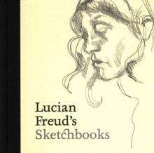 LUCIAN FREUD - SKETCHBOOKS. 