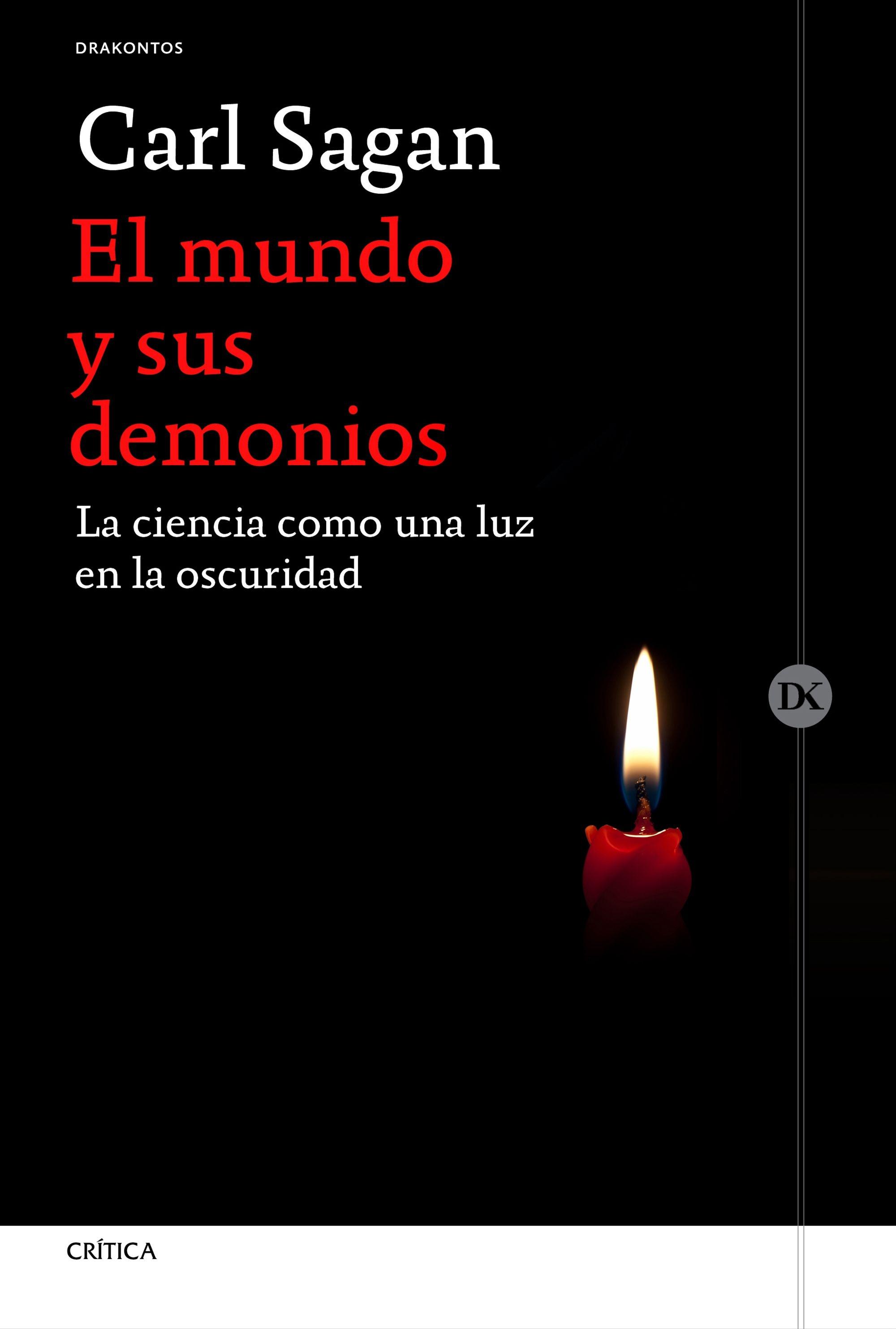 EL MUNDO Y SUS DEMONIOS "LA CIENCIA COMO UNA LUZ EN LA OSCURIDAD"