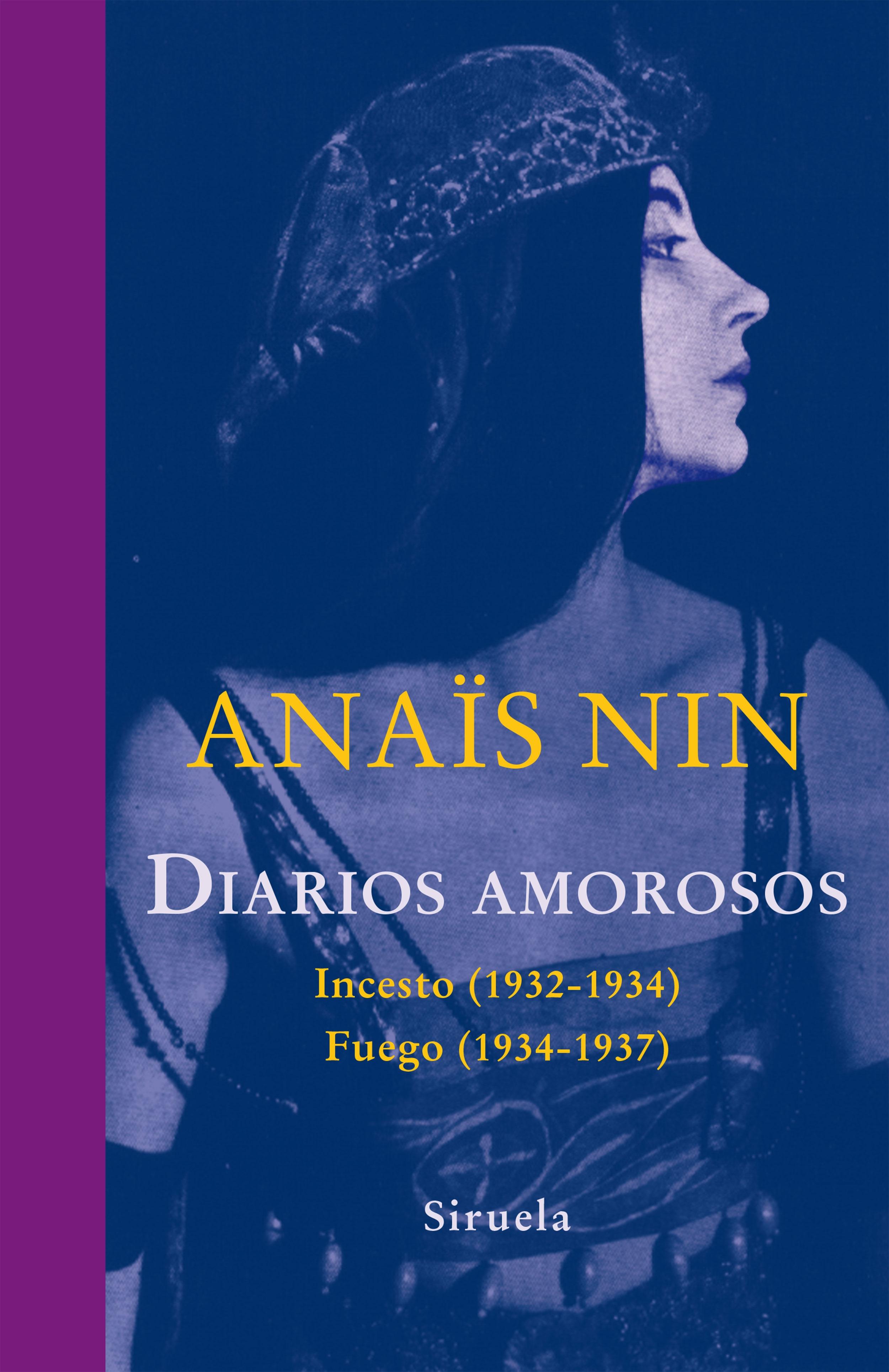 DIARIOS AMOROSOS "INCESTO (1932-1934) / FUEGO (1934-1937)". 