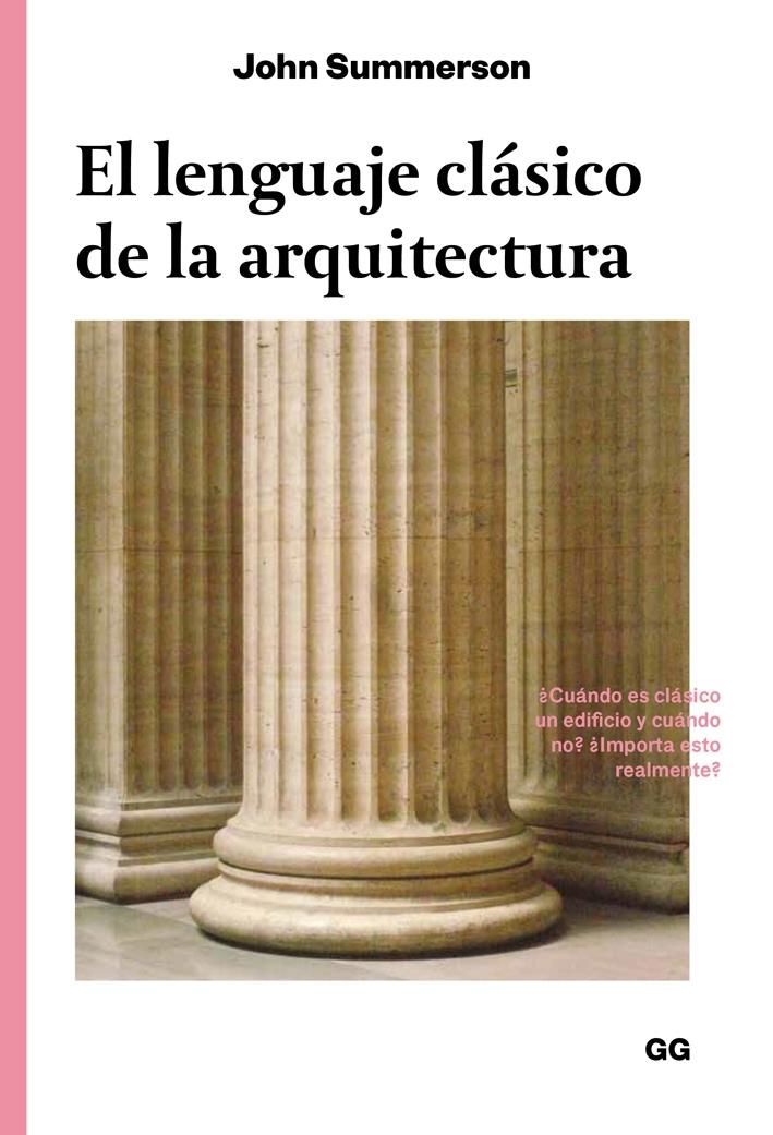 LENGUAJE CLASICO DE LA  ARQUITECTURA, EL