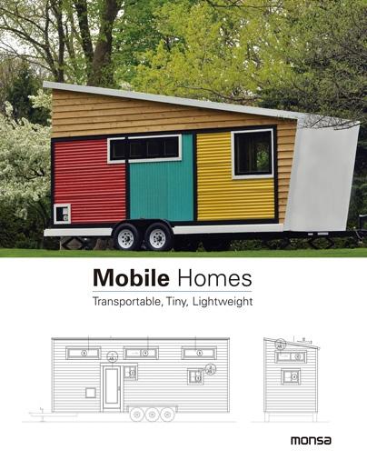 MOBILE HOMES. TRANSPORTABLE, TINY, LIGHTWEIGHT. 