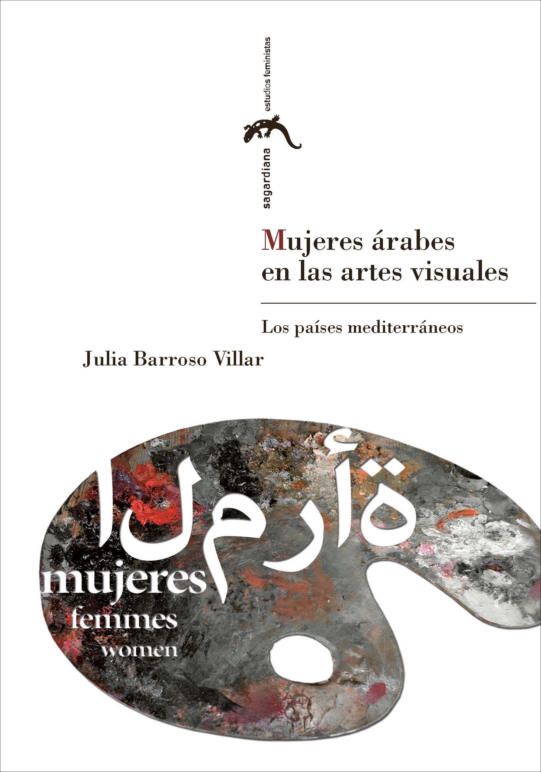 MUJERES ARABES EN LAS ARTES VISUALES. LOS PAISES MEDITERRANEOS. 