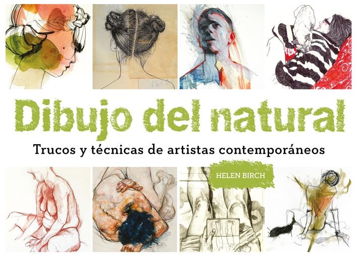 DIBUJO DEL NATURAL "TRUCOS Y TÉCNICAS DE ARTISTAS CONTEMPORÁNEOS".