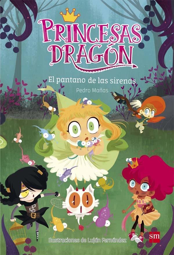 PRINCESAS DRAGON 2: EL PANTANO DE LAS SIRENAS