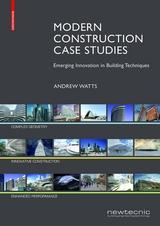 MODERN CONSTRUCTION CASE STUDIES  "EMERGING INNOVATION IN BUILDING TECHIQUES"