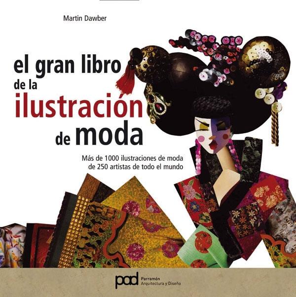 GRAN LIBRO DE LA ILUSTRACION DE MODA