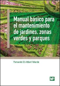 MANUAL BASICO PARA EL MANTENIMIENTO DE , ZONAS VERDES Y PARQUES