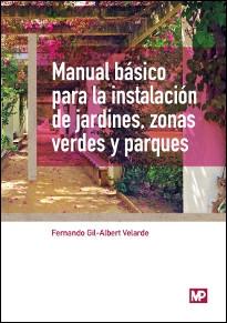 MANUAL BASICO PARA LA INSTALACION DE JARDINES, ZONAS VERDES Y PARQUES