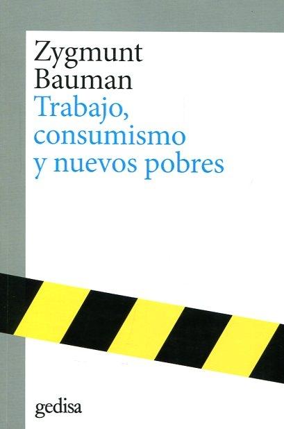 TRABAJO, CONSUMISMO Y NUEVOS POBRES