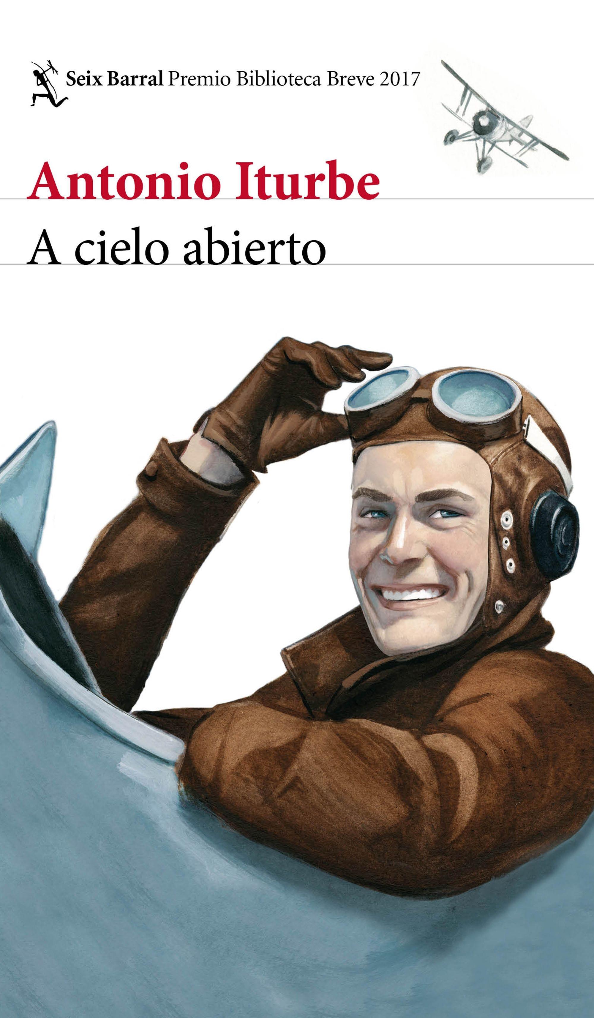 A CIELO ABIERTO "PREMIO BIBLIOTECA BREVE 2017"