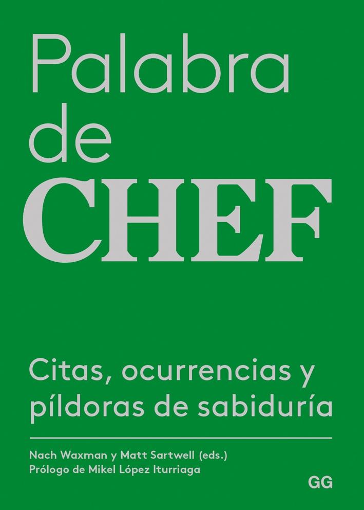 PALABRA DE CHEF "CITAS, OCURRENCIAS Y PÍLDORAS DE SABIDURIA".