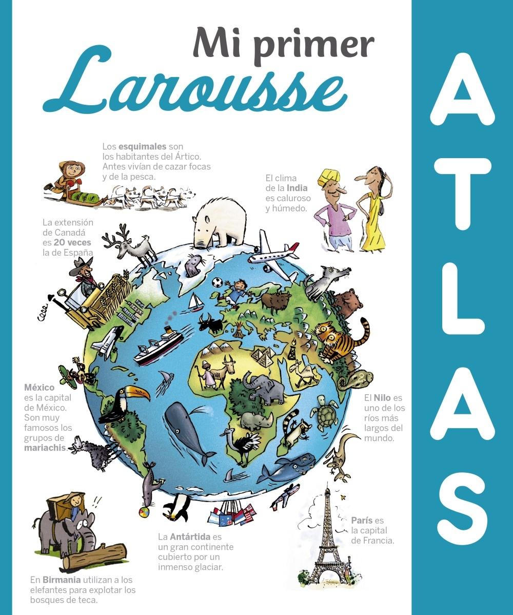 MI PRIMER ATLAS LAROUSSE. 