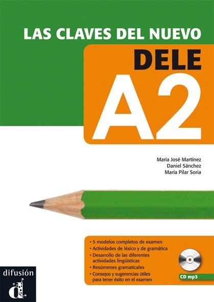 LAS CLAVES DEL NUEVO DELE A2 + CD. 