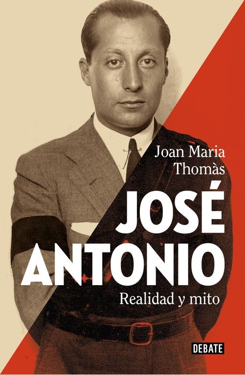 JOSÉ ANTONIO "REALIDAD Y MITO". 